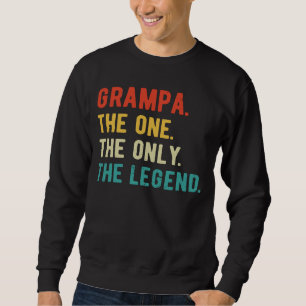 Sweatshirt Mens Grampa One Only Legend Fête des pères Grampa