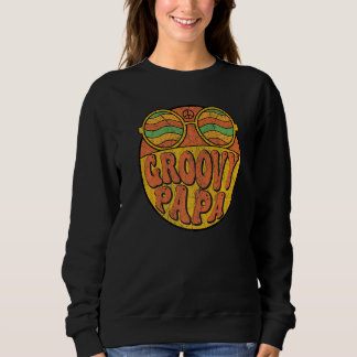 Sweatshirt Mens Groovy Papa 70s Aesthetic Nostalgia 1970's Re