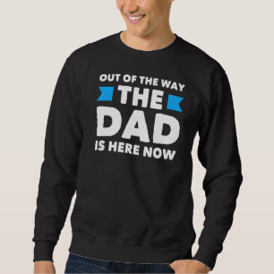Sweatshirt Mens Hors Du Chemin Le Papa Est Là Maintenant Père