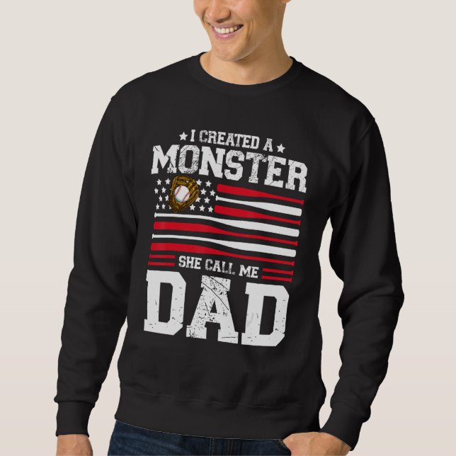 Sweatshirt Mens I Created A Monster She Calls Me Dad Softball (Devant)