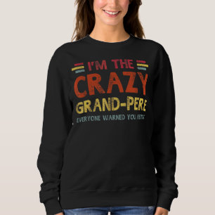 Sweatshirt Mens Im Le Crazy Grand Pere Meilleur Grand-Père To
