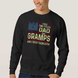 Sweatshirt Mens J'Ai Deux Titres Papa Et Gramps Je Les Rock