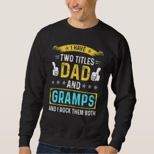 Sweatshirt Mens J'Ai Deux Titres Papa Et Gramps - Pour Père