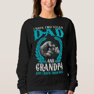 Sweatshirt Mens J'Ai Deux Titres Papa Et Grand-Père D