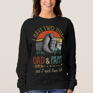 Sweatshirt Mens J'Ai Deux Titres Papa Et Pappy Men Vintage P