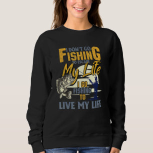 Sweatshirt Mens Je Pars Pêcher Pour Vivre Ma Vie Citation Pêc