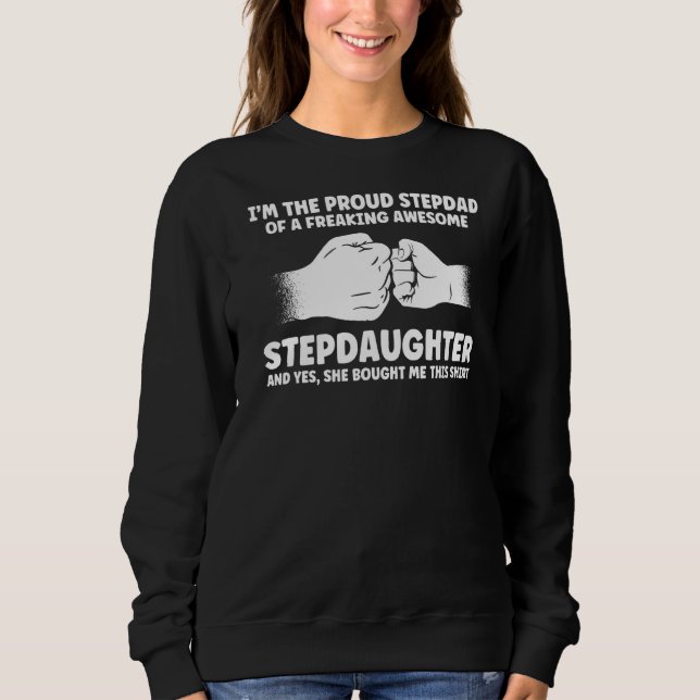 Sweatshirt Mens Je suis le Fier Stepdad de Stepgirl Stepfat (Devant)