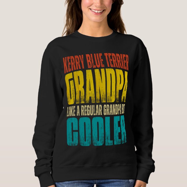 Sweatshirt Mens Kerry Blue Terrier Grandpa Like a Regular Gra (Devant)
