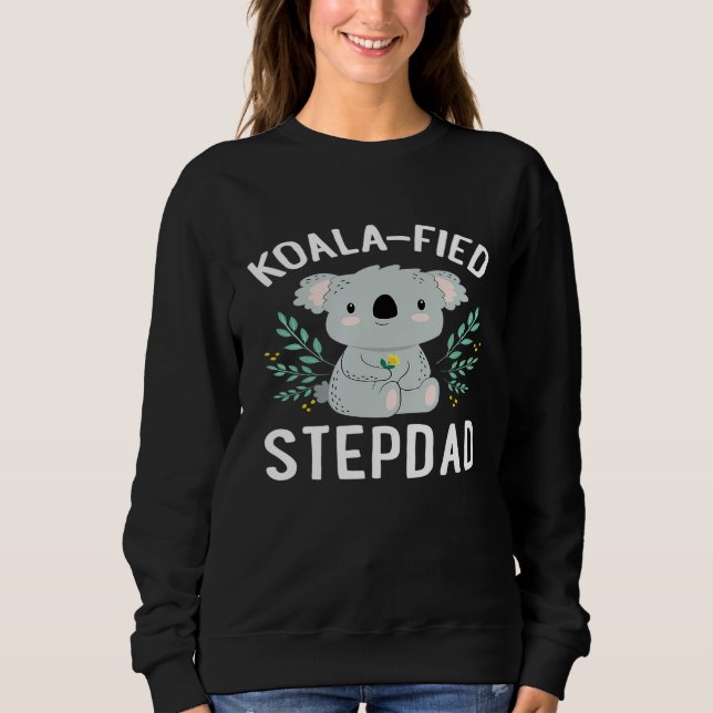 Sweatshirt Mens Koala Fied Stepdad Cute Koala Bear Pun C (Devant)