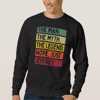 Sweatshirt Mens L'Homme Le Mythe La Légende Non Juste Jeffrey