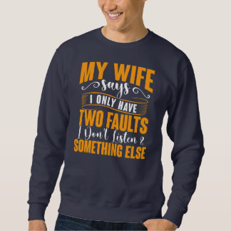 Sweatshirt Mens Ma Femme Dit Que Je N'Ai Que Deux Failles Drô