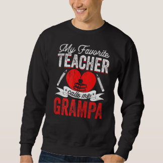 Sweatshirt Mens Mon Enseignant Préféré M'Appelle Grampa Ensei