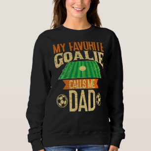 Sweatshirt Mens Mon gardien préféré m'appelle Papa Soccer Pèr