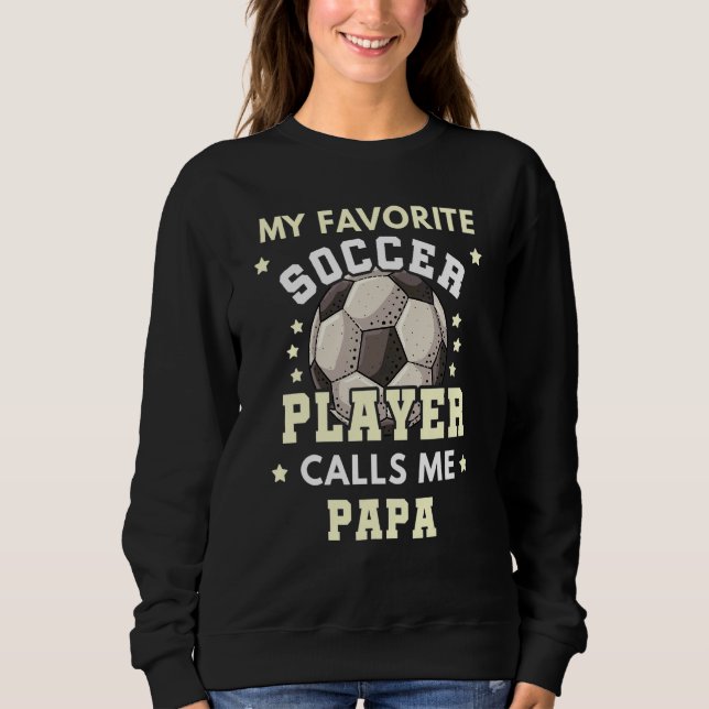 Sweatshirt Mens Mon Joueur De Football Préféré M'Appelle Papa (Devant)
