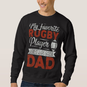 Sweatshirt Mens Mon Joueur De Rugby M'Appelle Papa Rugby Papa