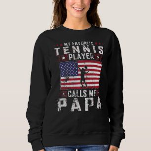 Sweatshirt Mens Mon Joueur De Tennis Favori M'Appelle Papa Fa