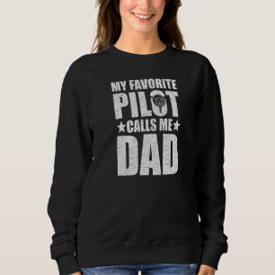 Sweatshirt Mens Mon Pilote Préféré M'Appelle Papa Citation Po