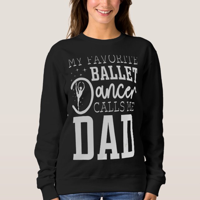 Sweatshirt Mens My Favori Ballet Dancer M'Appelle Papa (Devant)