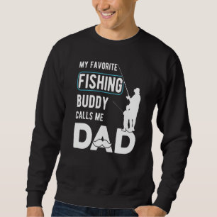 Sweatshirt Mens My Favori Fishing Buddy M'appelle Papa Blague