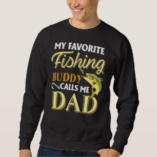 Sweatshirt Mens My Favori Fishing Buddy M'appelle Papa Père