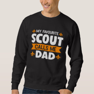 Sweatshirt Mens My Favori Scout Me Appelle Papa Scout Son