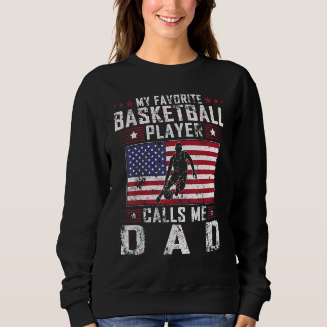 Sweatshirt Mens My Favorite Basketball Player Calls Me Dad Fa (Devant)