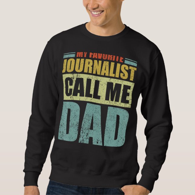Sweatshirt Mens My Favorite Journalist m'appelle Papa Père (Devant)