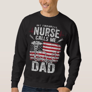 Sweatshirt Mens My Favorite Nurse M'Appelle Fête des pères Pa