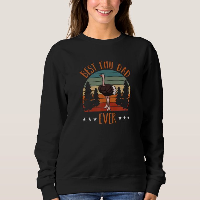 Sweatshirt Mens Ostriches   Ostrich Best Emu Dad Ever (Devant)