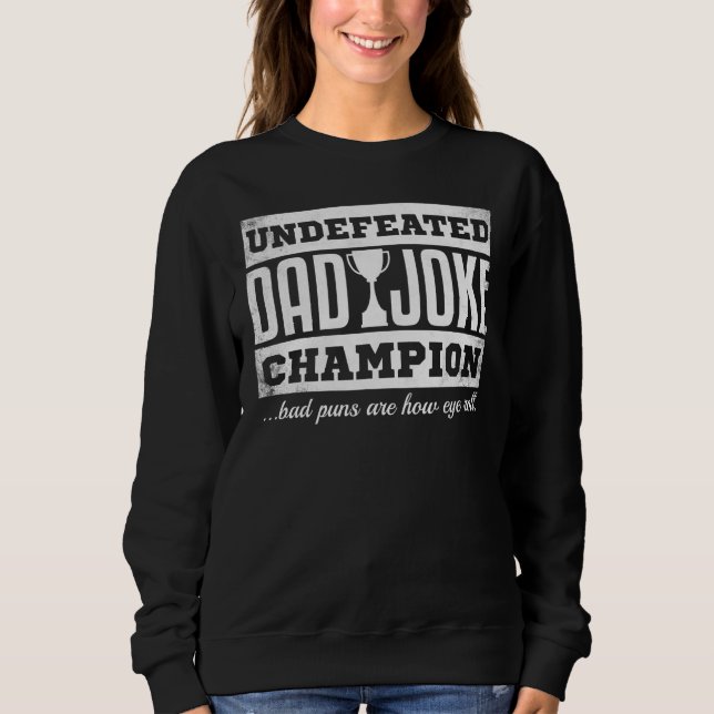 Sweatshirt Mens Papa Blague Champion Fête des pères Bad Puns (Devant)