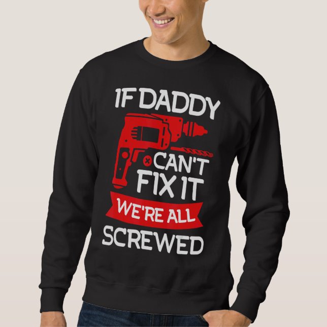 Sweatshirt Mens Papa Fixe Le Daddy Handyman Papa 1 (Devant)