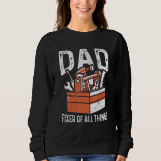 Sweatshirt Mens Papa Fixer De Toutes Les Choses Pour Un Handy