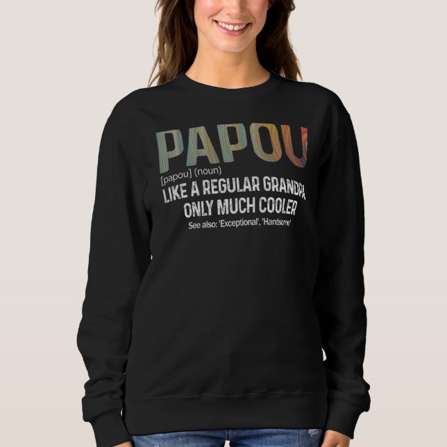 Sweatshirt Mens Papou Définition Comme Un Grand-Père Ordinair (Devant)