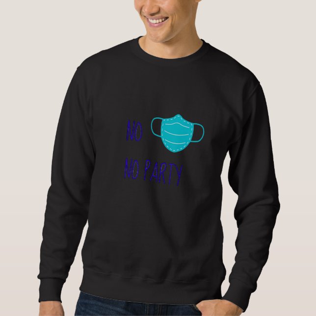 Sweatshirt Mens Pas De Masque Aucune Partie (Devant)
