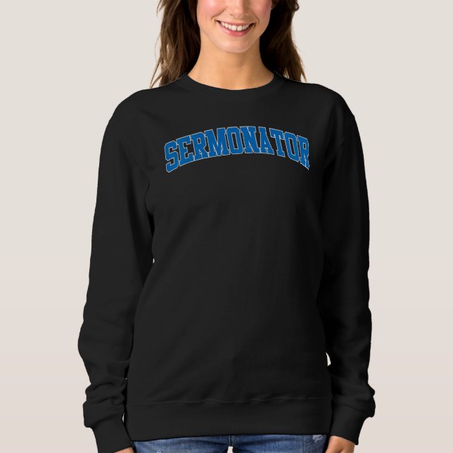 Sweatshirt Mens Pasteur Ministre Sermonator Jeune prédicateur (Devant)
