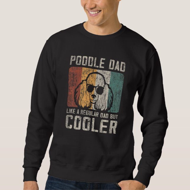 Sweatshirt Mens Poodle Papa Comme Un Père Régulier Mais Glaci (Devant)