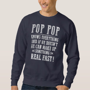 Sweatshirt Mens Pop Pop Tout savoir Fête des pères Drôle