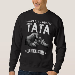 Sweatshirt Mens Première Fois Tata 2022 Pour Promu À Tata Nou