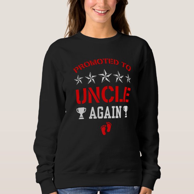 Sweatshirt Mens  Promoted To Uncle Again  Baby Pregnancy Anno (Devant)