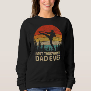Sweatshirt Mens Retro Vintage Best Taekwondo Papa Ever Père
