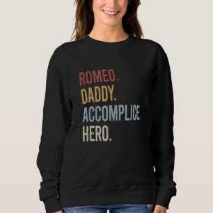 Sweatshirt Mens Romeo Daddy Accomplice Hero Retro Style Vinta
