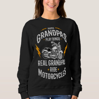 Sweatshirt Mens Some Grandpas Play Bingo Real Grandpas Ride M