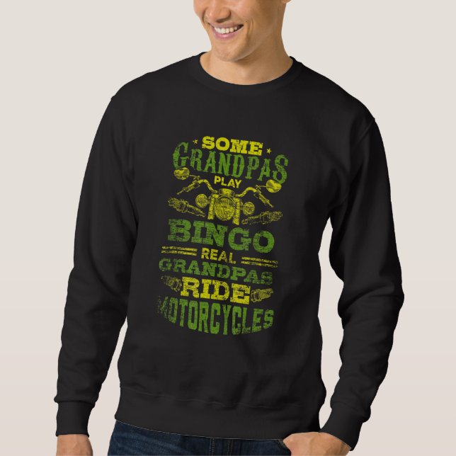 Sweatshirt Mens Some Grandpas Play Bingo Real Grandpas Ride M (Devant)