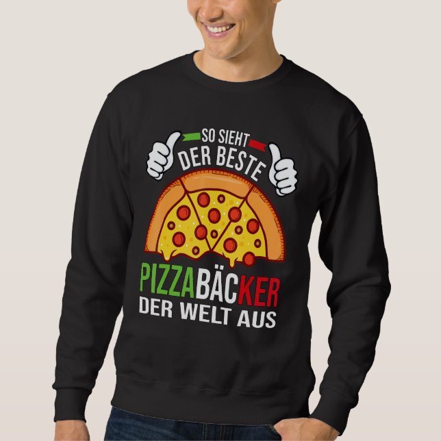 Sweatshirt Mens The World's Best Pizza Baker (Devant)