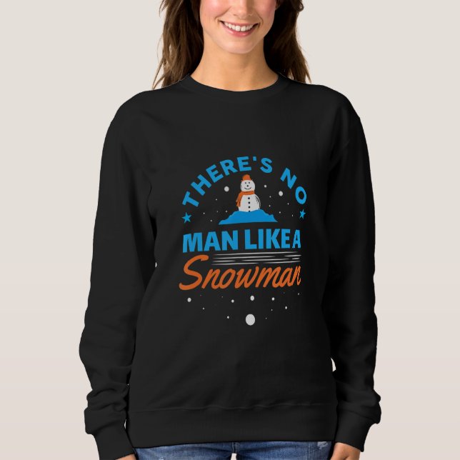 Sweatshirt Mens There is no man like snowman (Devant)