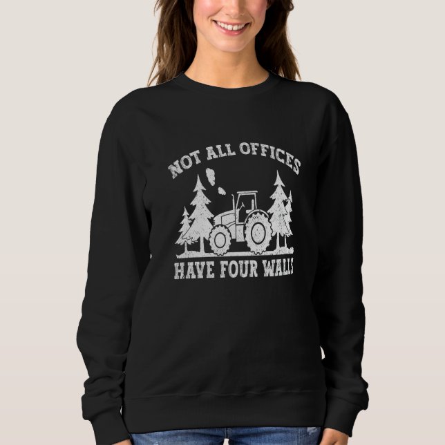 Sweatshirt Mens Tractor Driver Not All Offices Have Four Wall (Devant)