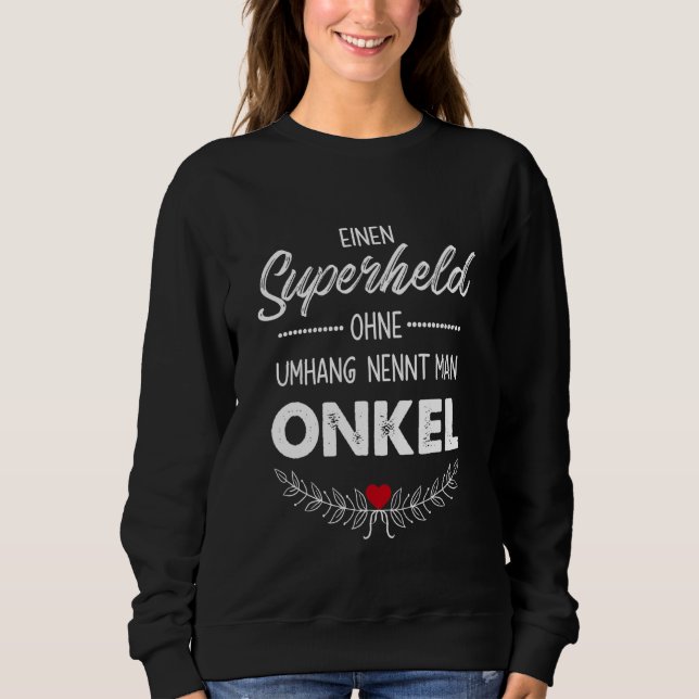 Sweatshirt Mens Un Superhéros Sans Cap S'Appelle Oncle (Devant)