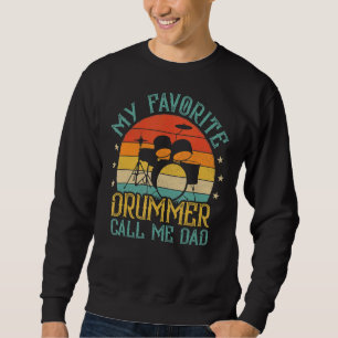 Sweatshirt Mens Vintage Mon Favori Drummer Appelez-Moi Papa D