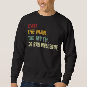Sweatshirt Mens Vintage Retro Papa L'Homme Le Mythe Le Mauvai