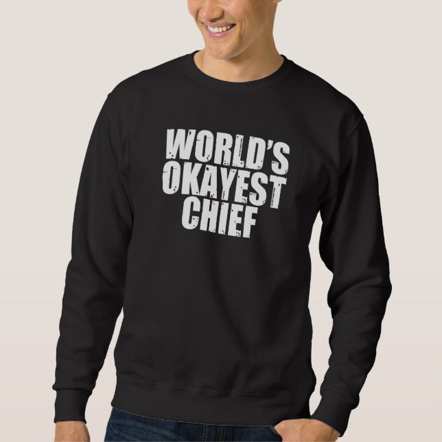 Sweatshirt Mens World S Okayest Chef 2 (Devant)
